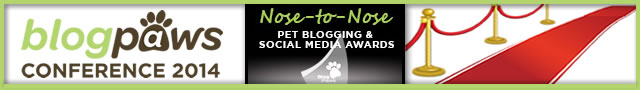BlogPaws 2014 Nose To Nose Pet Blogging and Social Media Awards banner