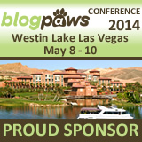 Proudly Sponsoring BlogPaws 2014 - The Pet Blogging and Social Media Conference