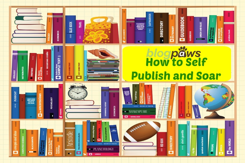 How to Self Publish and Soar