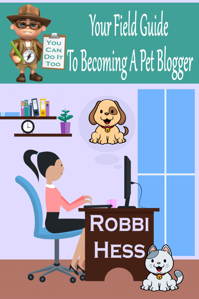 Your Field Guide To Becoming A Pet Blogger Cover