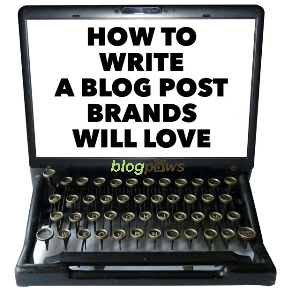 How to write a blog post brands will love