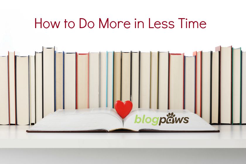 How to Do More in Less Time