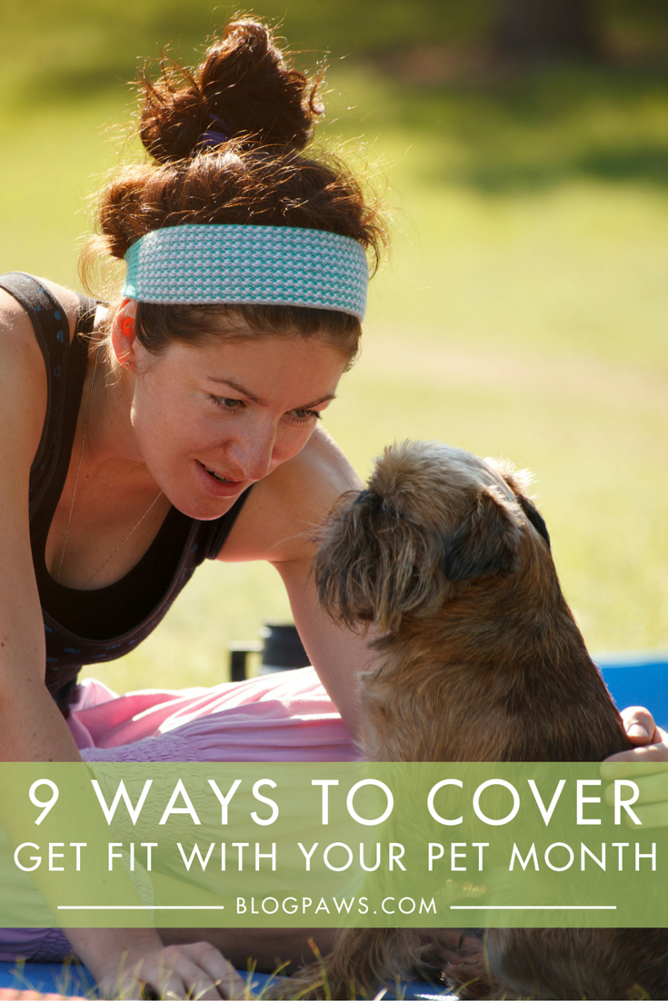 9 Ways to Cover Get Fit with Your Pet Month