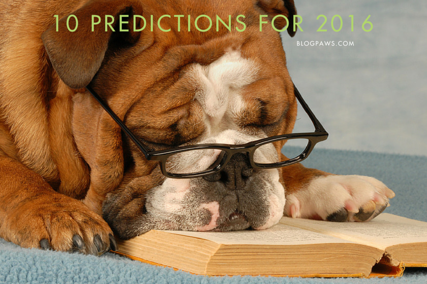 10 Predictions For 2016 | Be Prepared!
