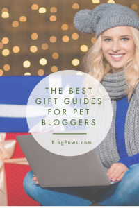 Holiday Gift Guides for Pet Bloggers