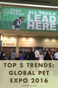 Top 5 Trends from Global Pet Expo