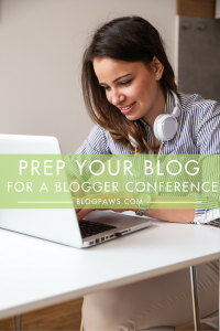 How To Prep Your Blog for a Blogger Conference #BoostYourBlog10K