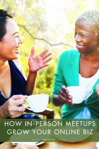 How Meeting in Person Can Grow Your Online Business