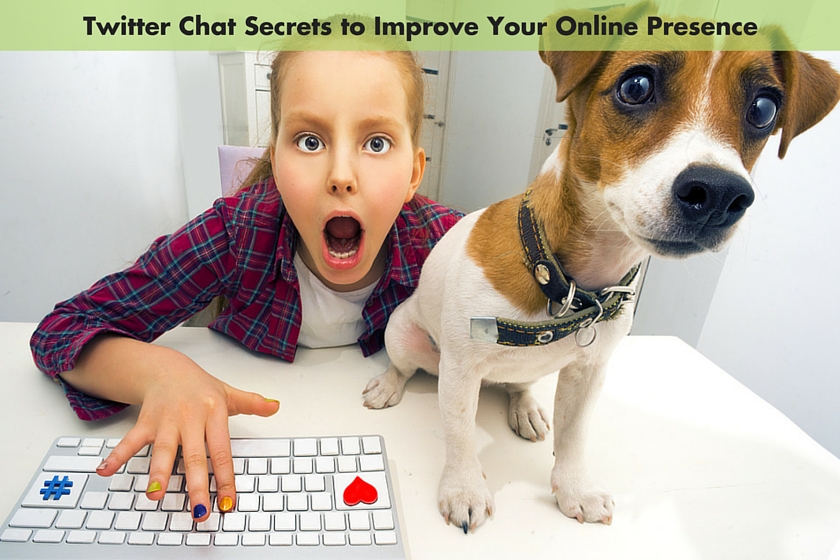 Twitter Chat Secrets to Improve Your Online Presence