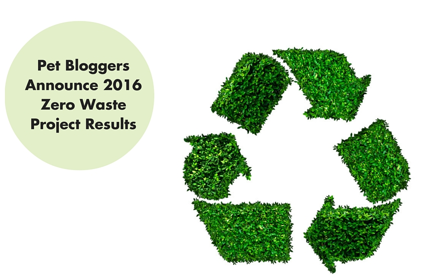 Pet Bloggers Announce 2016 Zero Waste Project Results