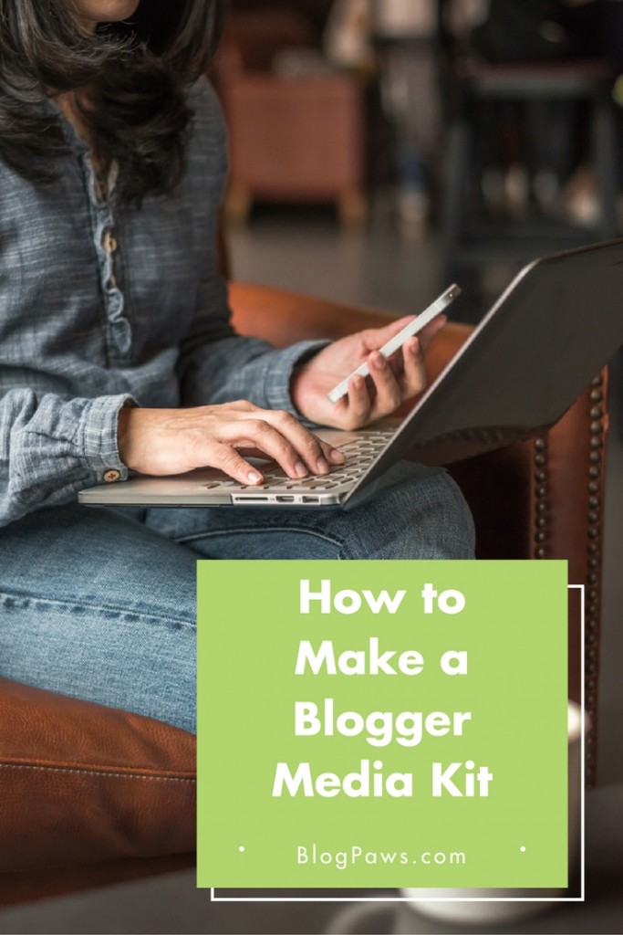 How to make a blogger media kit