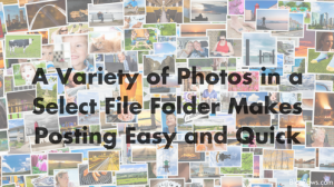 keep a variety of images in a special file folder for quick and easy blog posting