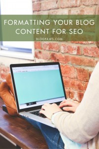 Formatting Your Blog Content for SEO | BlogPaws.com
