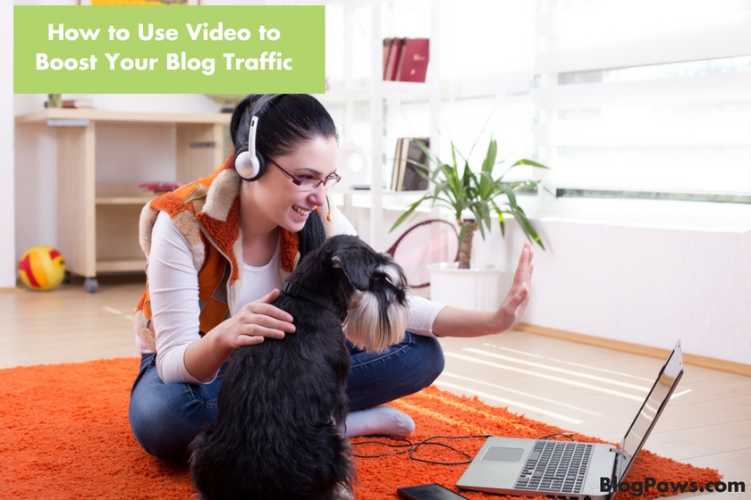 How to Use Video to Boost Your Blog Traffic