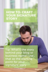 how to craft your signature story