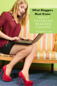 What Bloggers Need to Know About Facebook Branded Content Pin