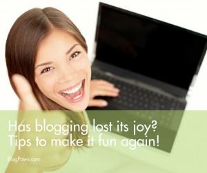 Tips to make blogging fun again