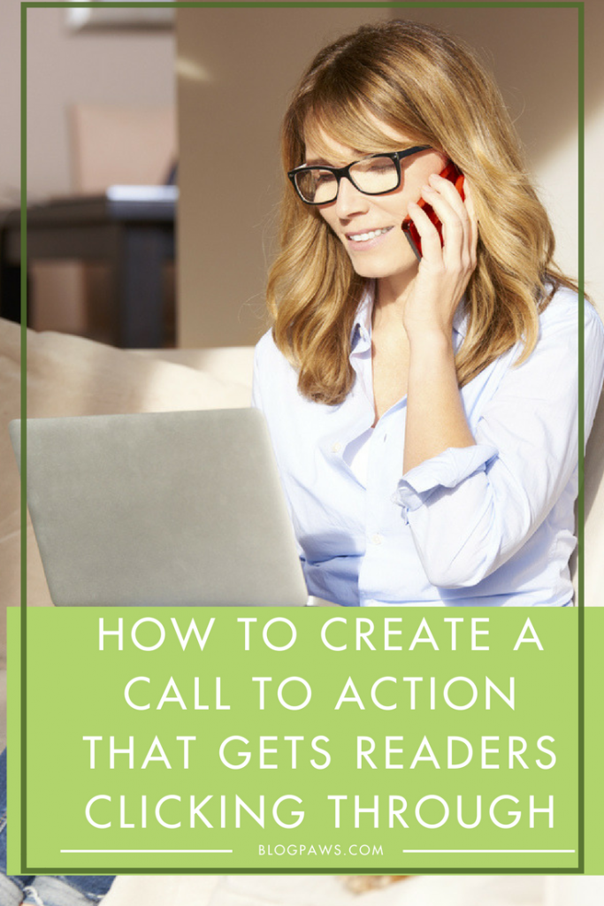 How to Create a Call to Action That Gets Readers Clicking Through