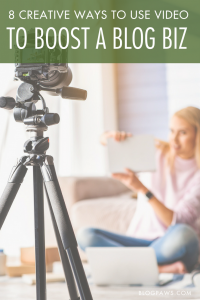 Boost your blog business with video
