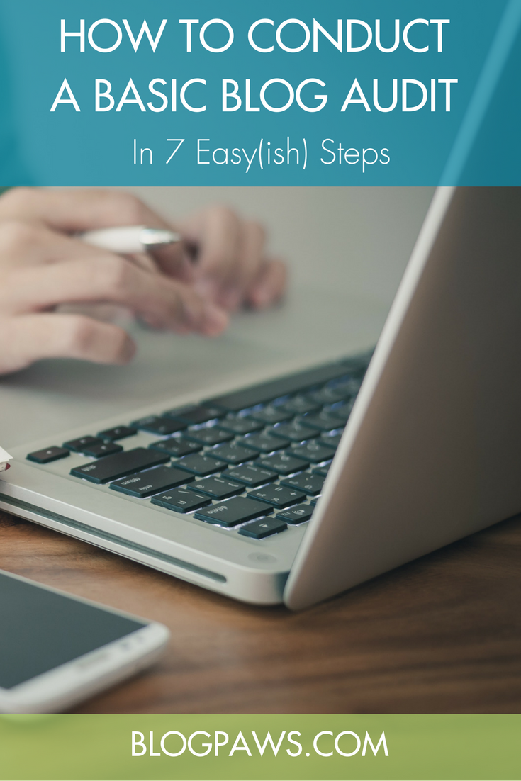 How to Do a Basic Blog Audit in 7 Simple Steps