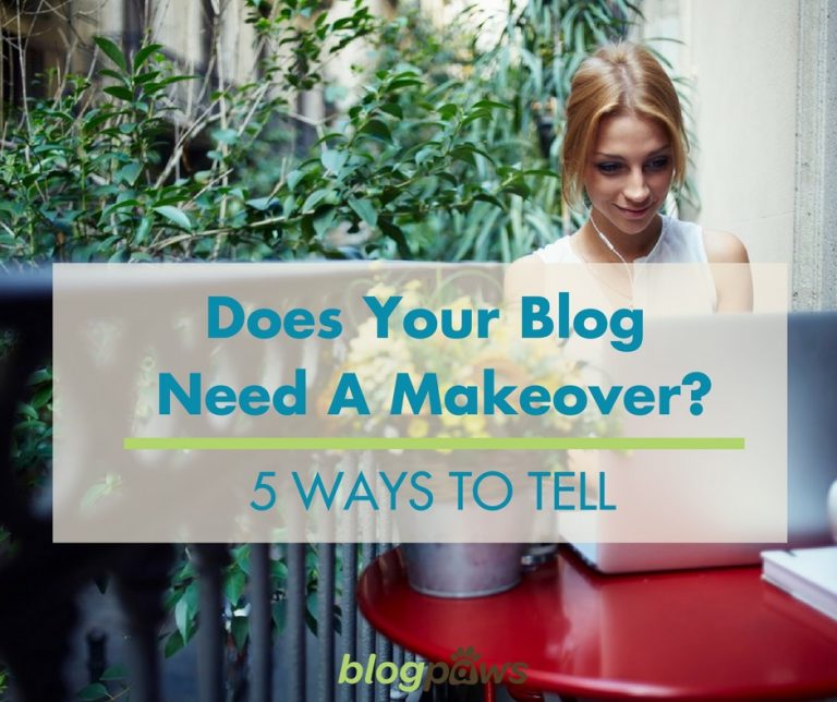 Does Your Blog Need A Makeover?