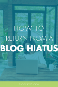 How to come back from a blog hiatus