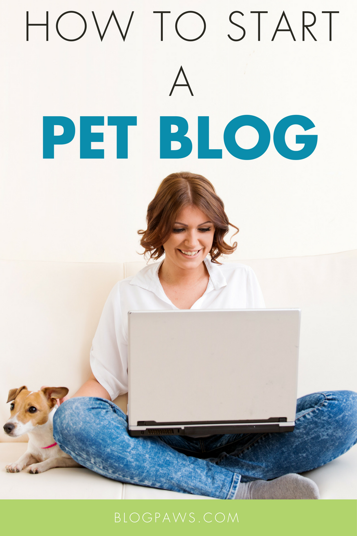 How to Start a Pet Blog