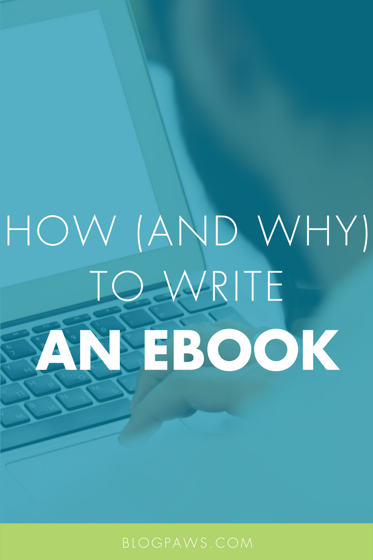 How To Write An Ebook: The Why