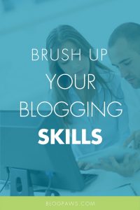 brush up on blogging skills
