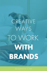 Creative ways bloggers can work with brands