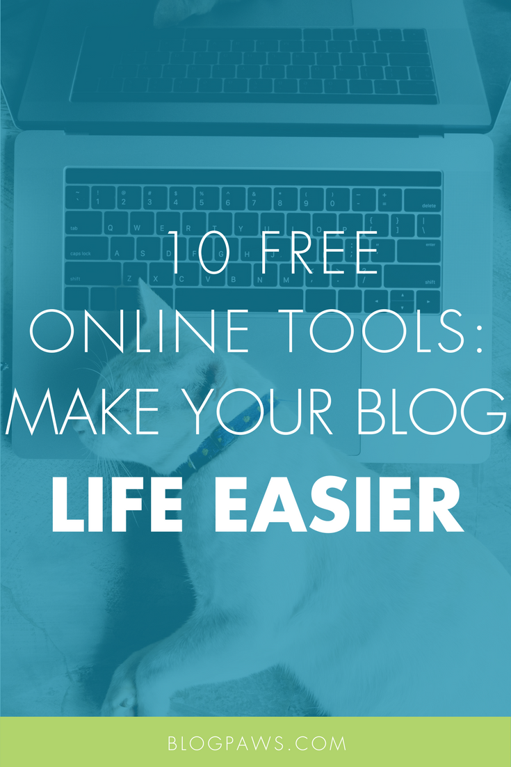 10 free online tools to make your blog life easier