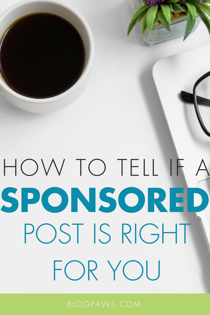 7 Easy Tips to Decide if a Sponsored Post or Campaign is Right for You