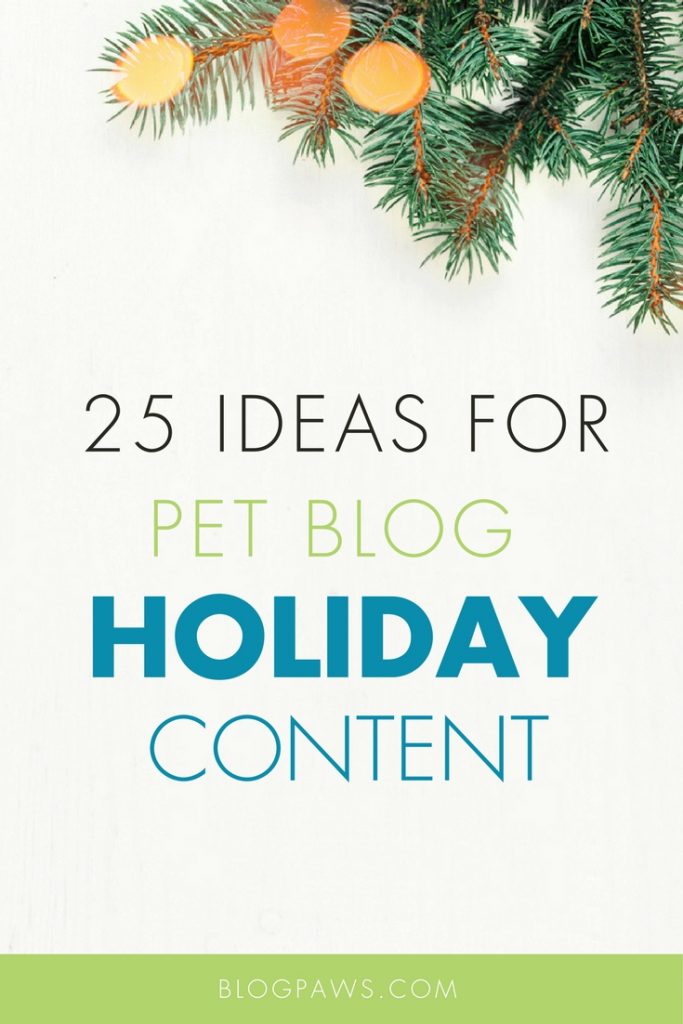 Holiday content for pet bloggers