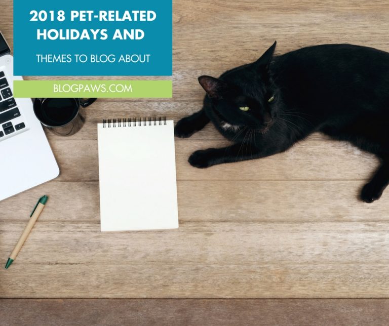 2018 Pet-Related Holidays and Themes to Blog About