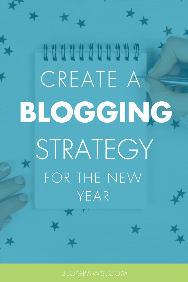 How To Wrap Up This Year and Create a Blogging Strategy for Next Year