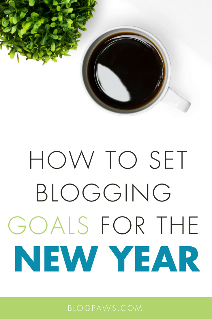 How to Set Blogging Goals for the New Year: The Ultimate Roundup