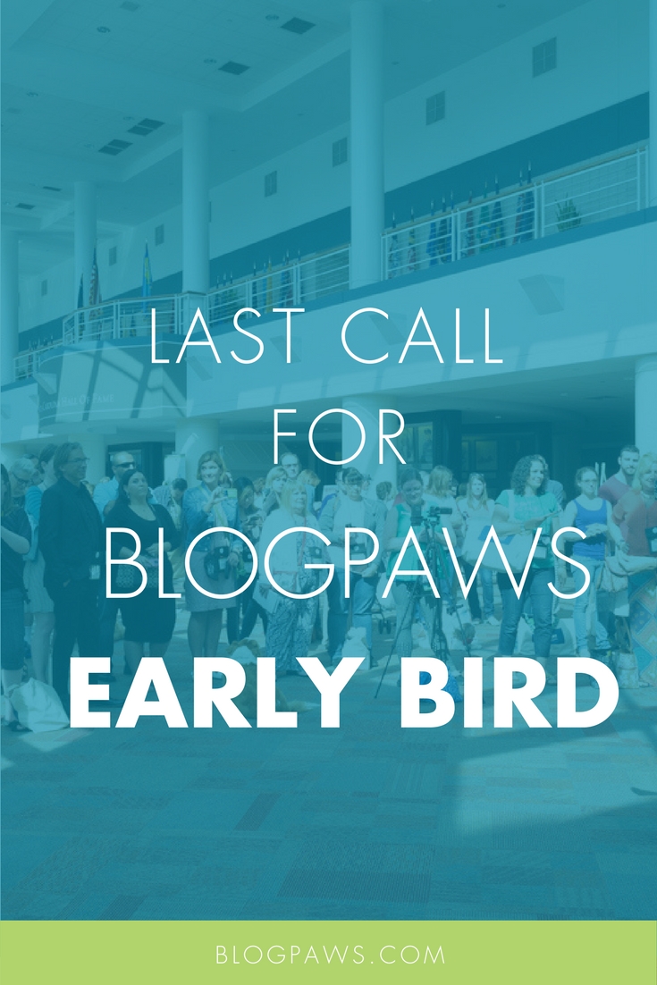 BlogPaws early bird reminder