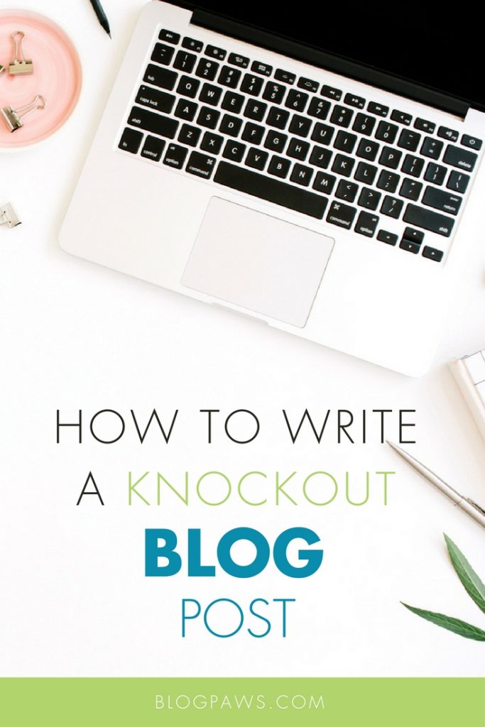 How to write a knockout blog post