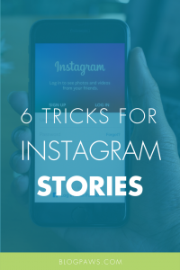 6 Instagram Tricks for Creating Eye-Catching Stories