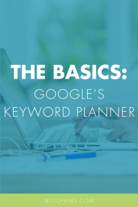 An Introduction to the Google Keyword Planner Part 1_ The Basics