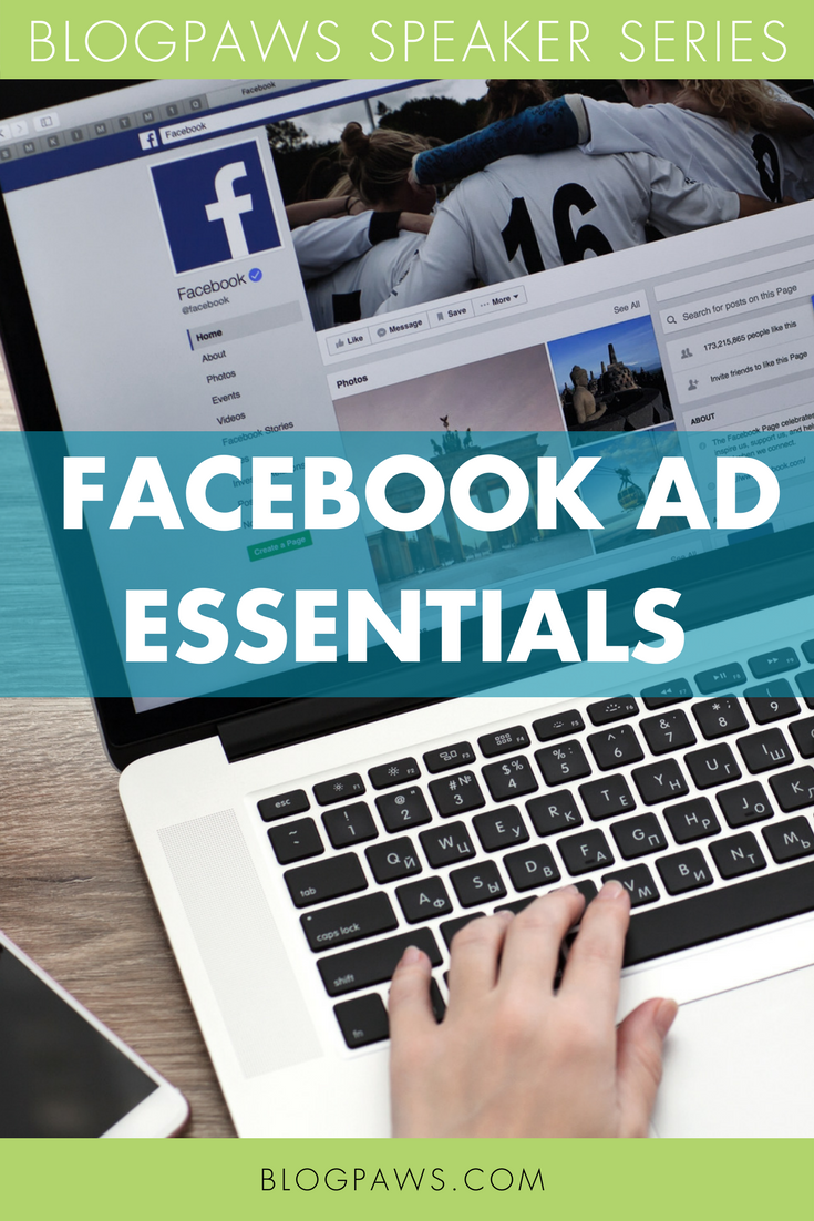 BlogPaws Speaker Series: Facebook Ad Essentials