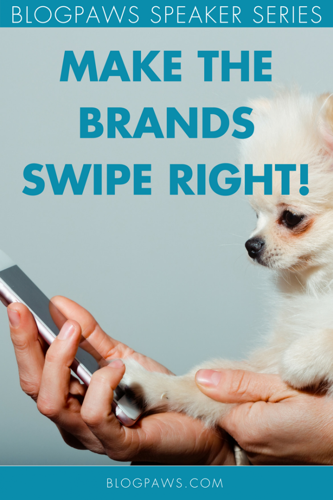 Blogpaws Speaker Series Making A Brand Swipe Right Blogpaws Blogpaws Speaker Series Making A Brand Swipe Right Blogpaws