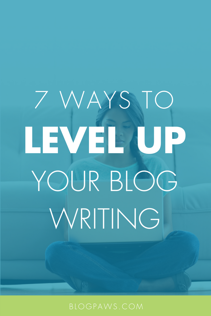 How to Level Up Your Blog Writing