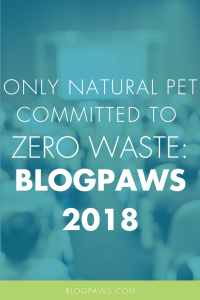Only Natural Pet Committed to “Zero Waste” Initiative at Blog Paws Conference