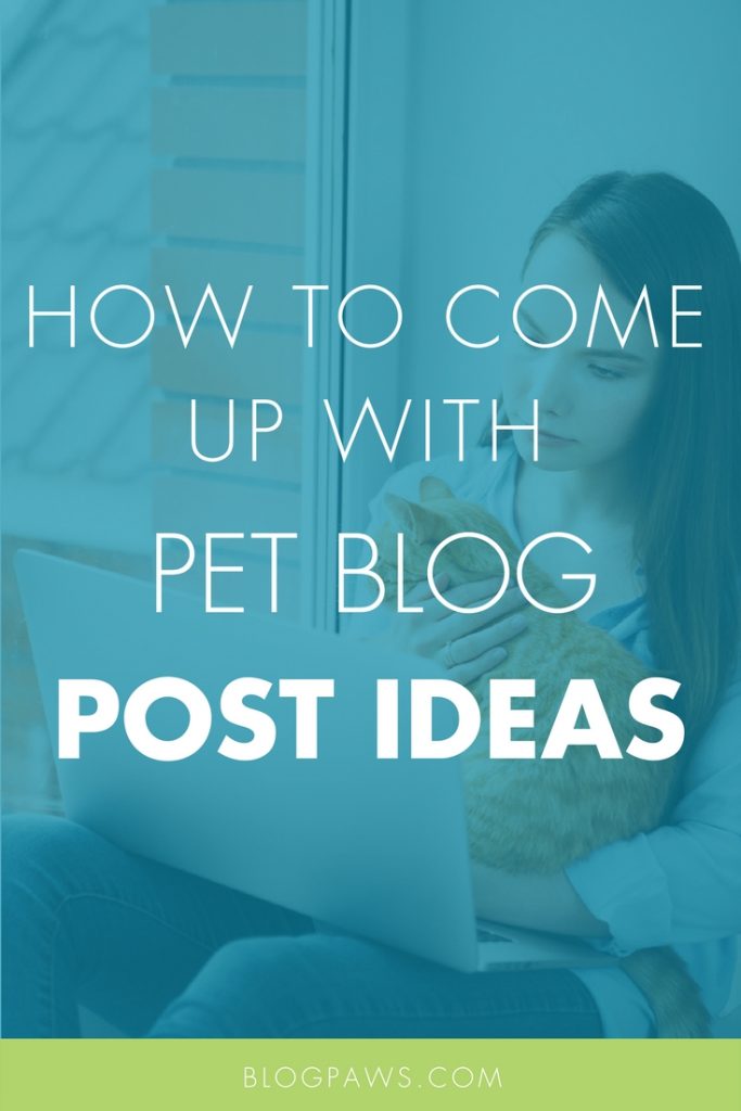 Pet blog post ideas