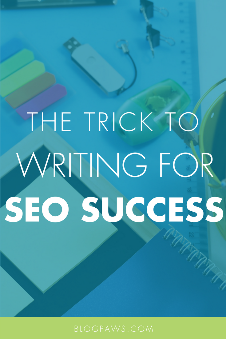 The Trick to Writing for SEO