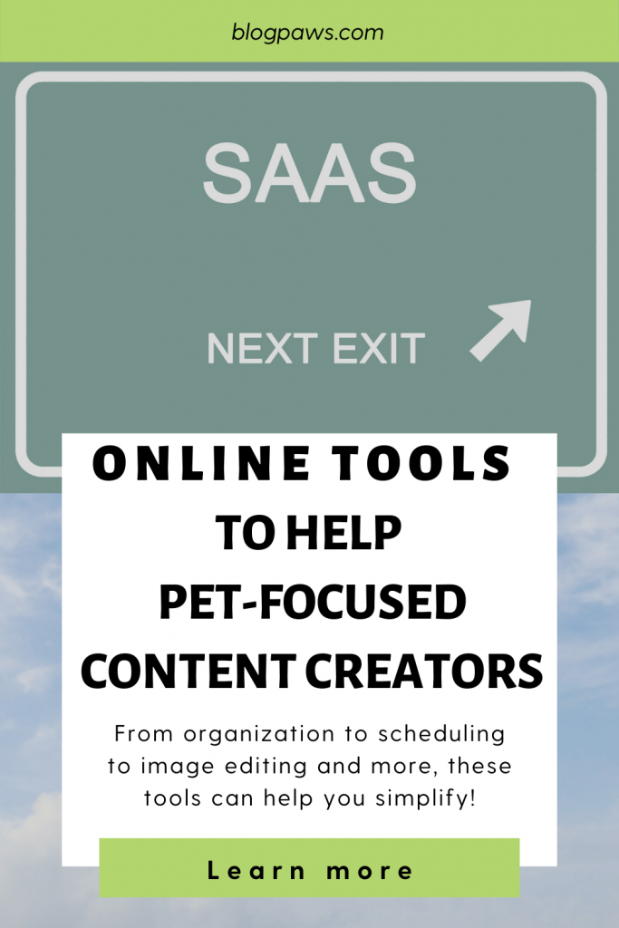 Sign saying SaaS Next Exit with headline Online Tools to Help Pet-focused Content Creators