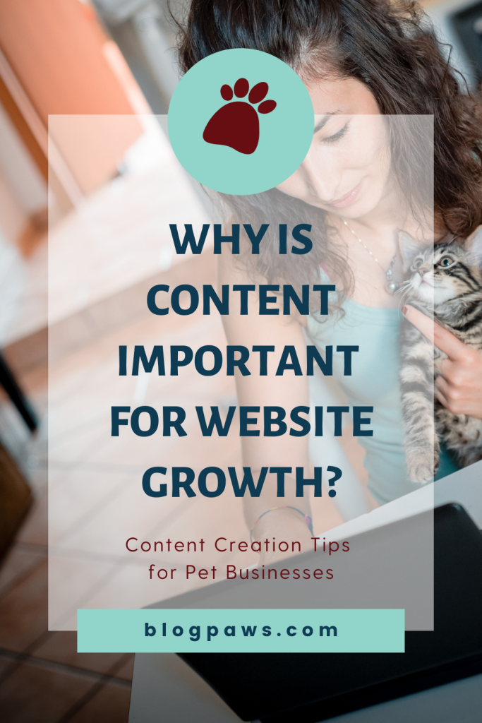 why-is-content-important-for-website-growth-blogpaws