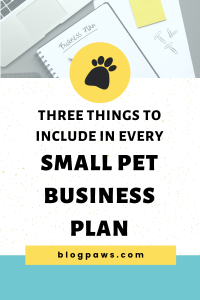 note book with pen that says business plan pin | 3 Things Every Small Pet Business Plan Needs