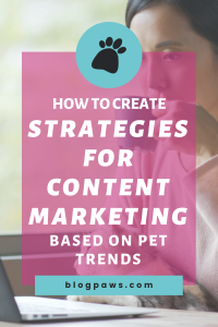 woman sitting at laptop drinking coffee with cat pin | How to Create Strategies for Content Marketing Based on Pet Trends